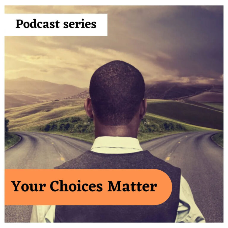 Your Choices Matter Podcast – Ellie’s Story